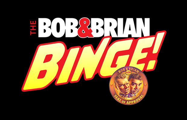 Bob & Brian Binge
