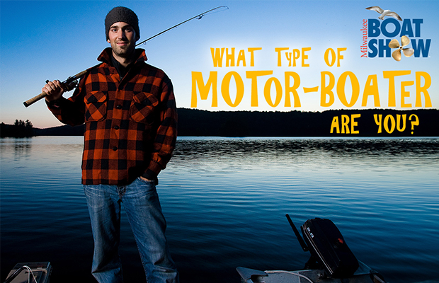 What Type of MOTOR-BOATER are You? 