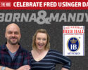 Join Borna & Mandy for Fred Usinger Day!