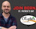 Join Borna for St. Patrick's Day at O'Lydia's Bar & Grill
