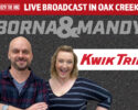 Join Borna & Mandy at Kwik Trip!