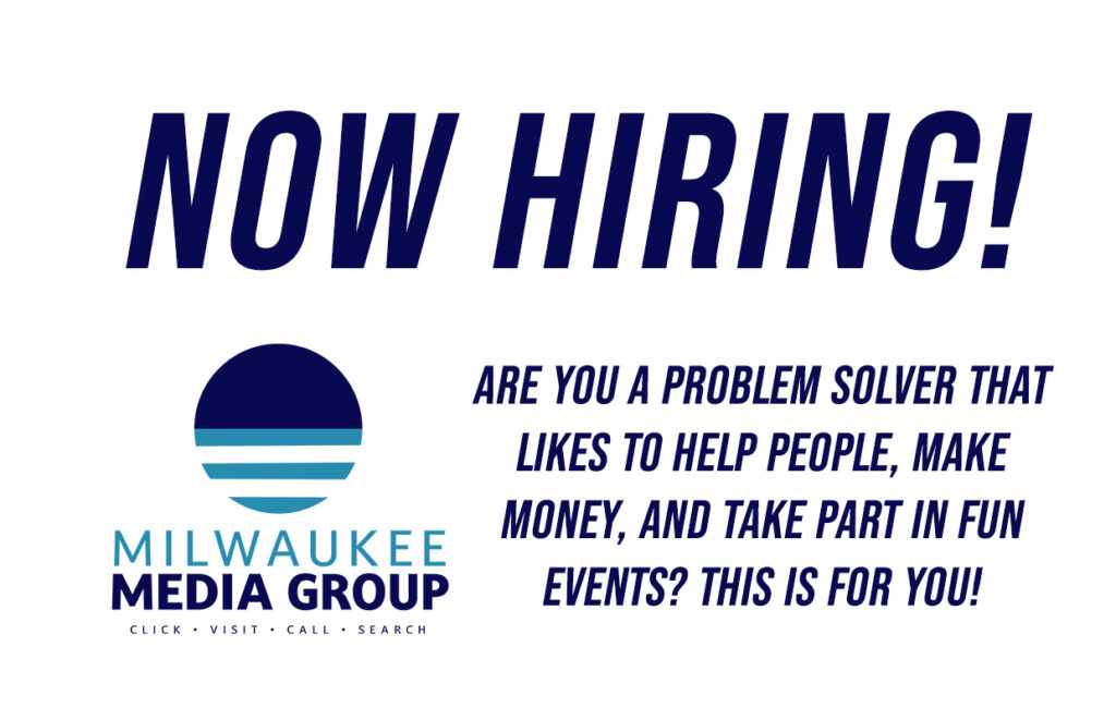 Now Hiring banner: Milwaukee Media Group recruiting problem-solvers who help people, earn money, and enjoy events (logo shown).