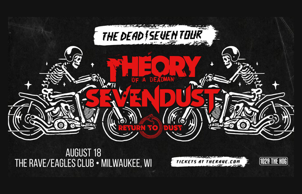 Concert poster with skeletons on motorcycles promoting The Dead Seven Tour featuring Theory of a Deadman and Sevendust in Milwaukee.