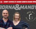 Join Borna and Mandy at The Wee Nip Short Course Grand Opening