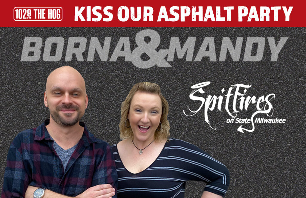 Promotional photo of a man and woman in front of a textured asphalt backdrop with 'Born & Mandy' and 'Spitfires on State Milwaukee' logos and the red 'Kiss Our Asphalt Party' banner at the top.