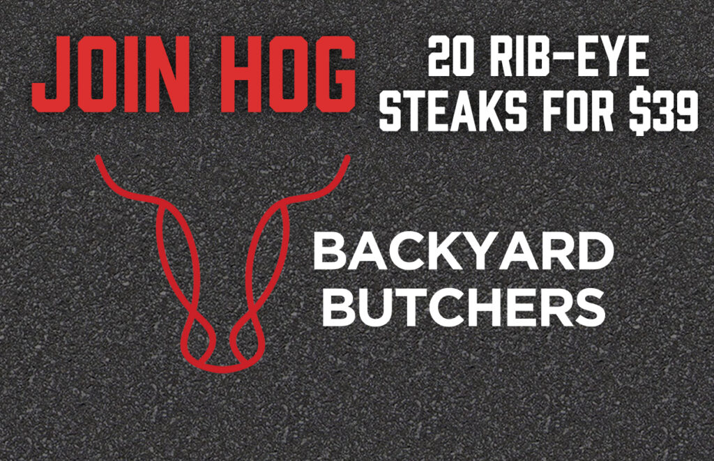 Promotional banner for Backyard Butchers: large red 'JOIN HOG' text with '20 RIB-EYE STEAKS FOR $39' and a red horned logo on a dark asphalt background