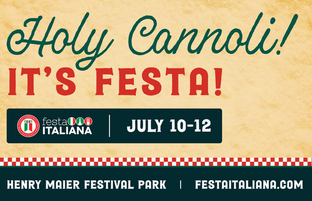 Poster for Festa Italiana: 'Holy Cannoli! It's Festa!' with dates July 10–12 at Henry Maier Festival Park.