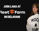 Join Lana at Fleet Farm in Delavan